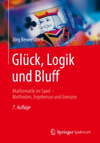 Jörg Bewersdorff: Glück, Logik und Bluff