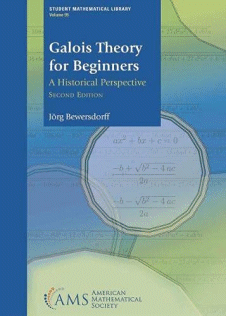 Jrg Bewersdorff: Galois theory for beginners: A historical perspective