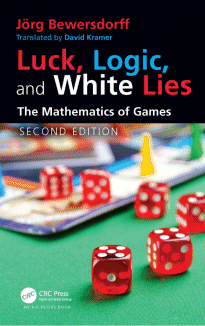 Jrg Bewersdorff: Luck, logic and white lies: The mathematics of games